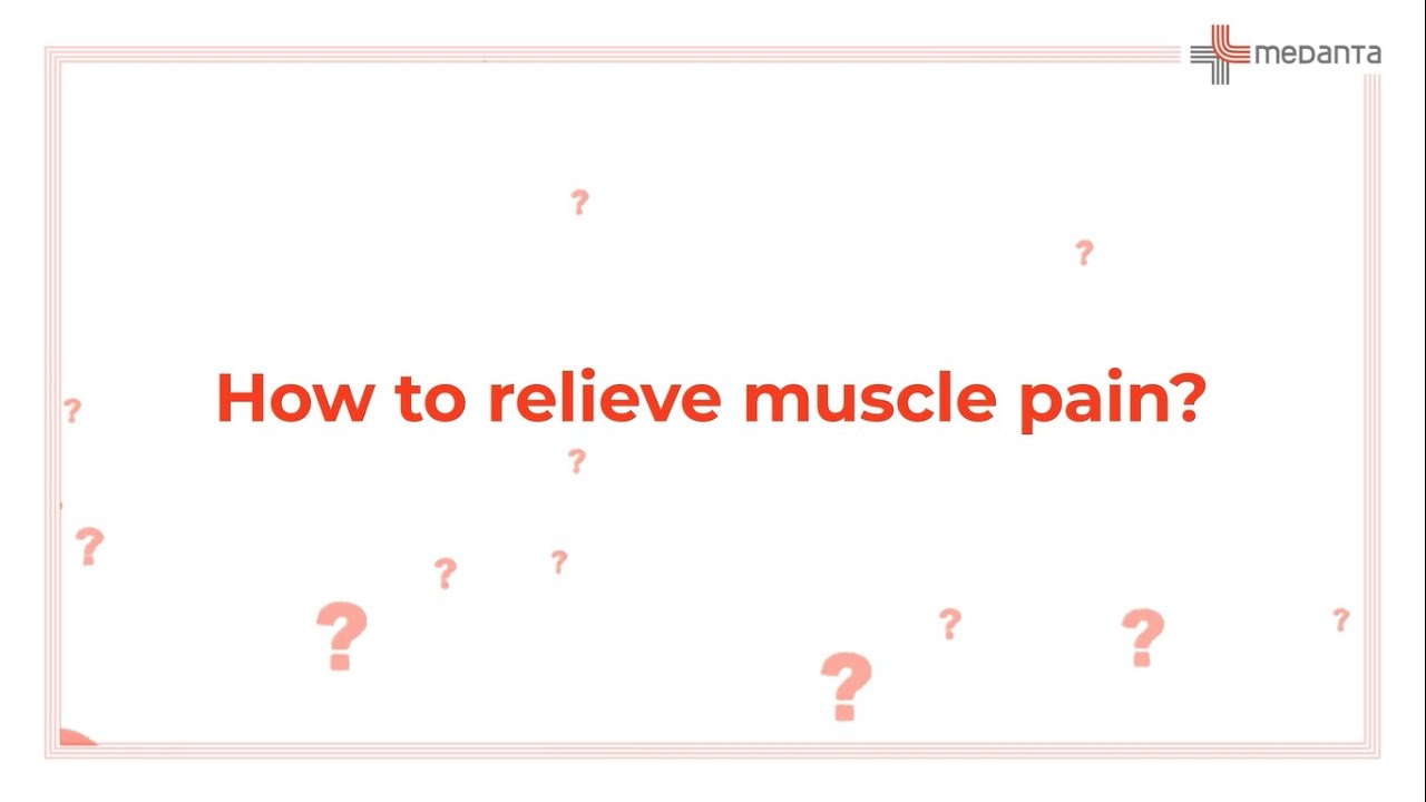 Muscle Pain? Here Are Recovery Methods to Get Relief | Medanta