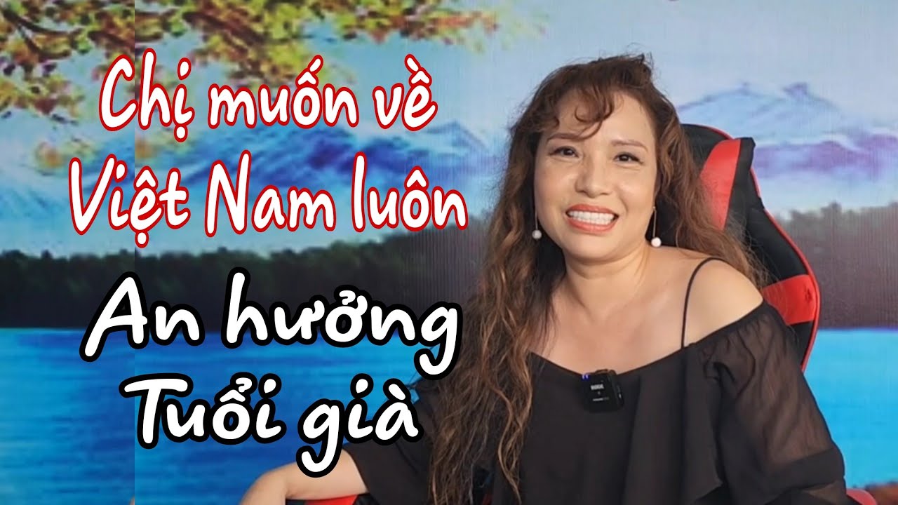 ( B.200 ) Cô gái trở về từ nước Anh. Muốn lấy chồng. An cư lạc nghiệp.