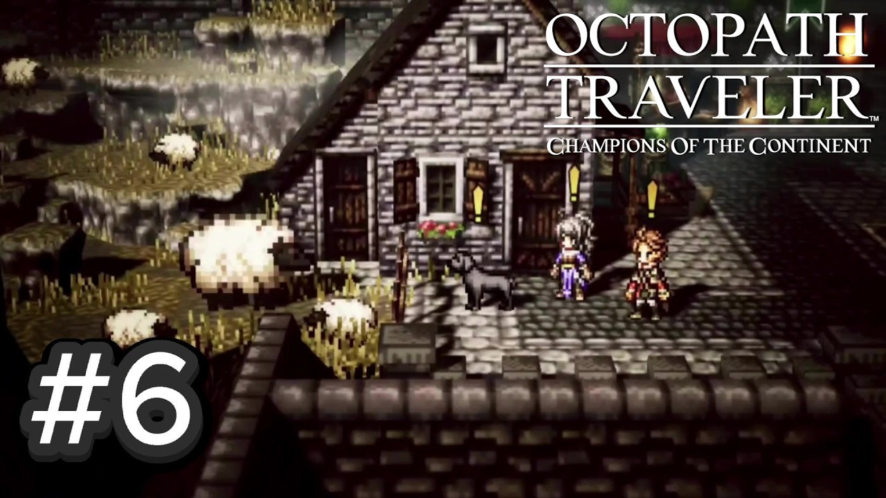 Octopath Traveler Champions of the Continent: Chapter 5 