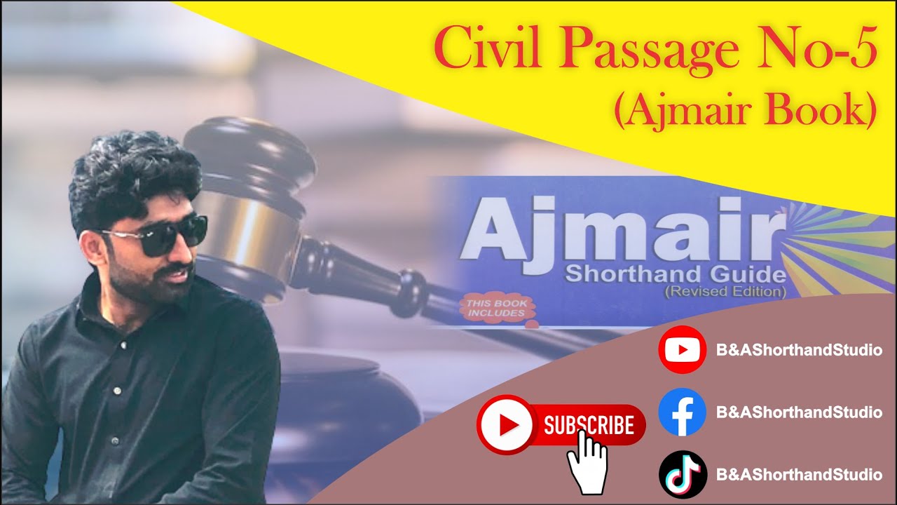 Ajmair Shorthand Book | Legal Dictation | Civil Passage No.5 | B & A Shorthand
