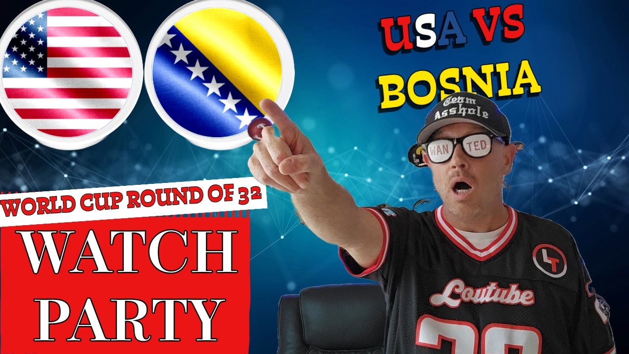 USA VS BOSNIA WORLD CUP 2026 KNOCKOUT ROUND OF 32 LIVE WATCH PARTY
