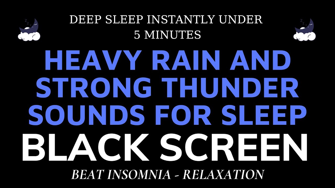 Beat Insomnia And Relaxation With Heavy Rain And Thunder Sounds - BLACK SCREEN | Sound For Sleep