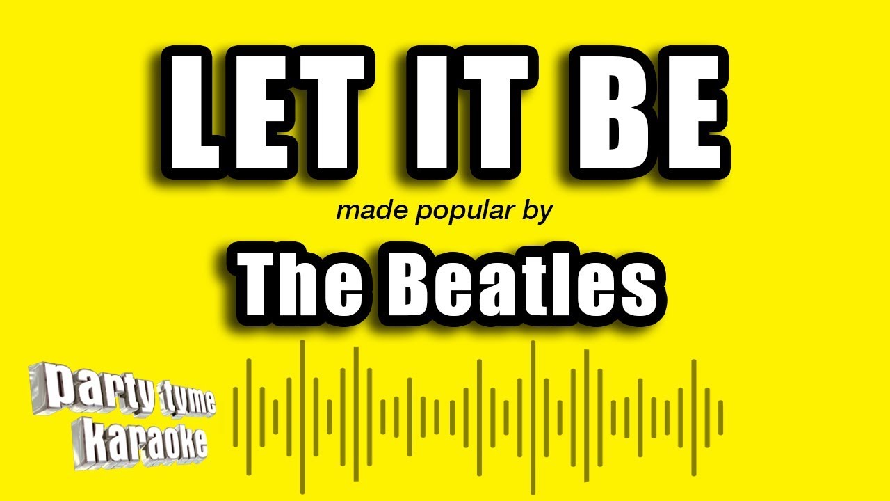 The Beatles - Let It Be (Karaoke Version)