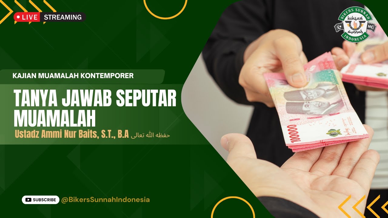 |LIVE| Ustadz Ammi Nur Baits, S.T., B.A - TANYA JAWAB SEPUTAR MUAMALAH