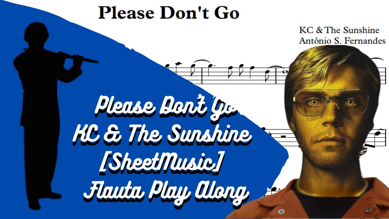 Please Don't Go - K.C. Sunshine [SheetMusic] Flauta Play Along