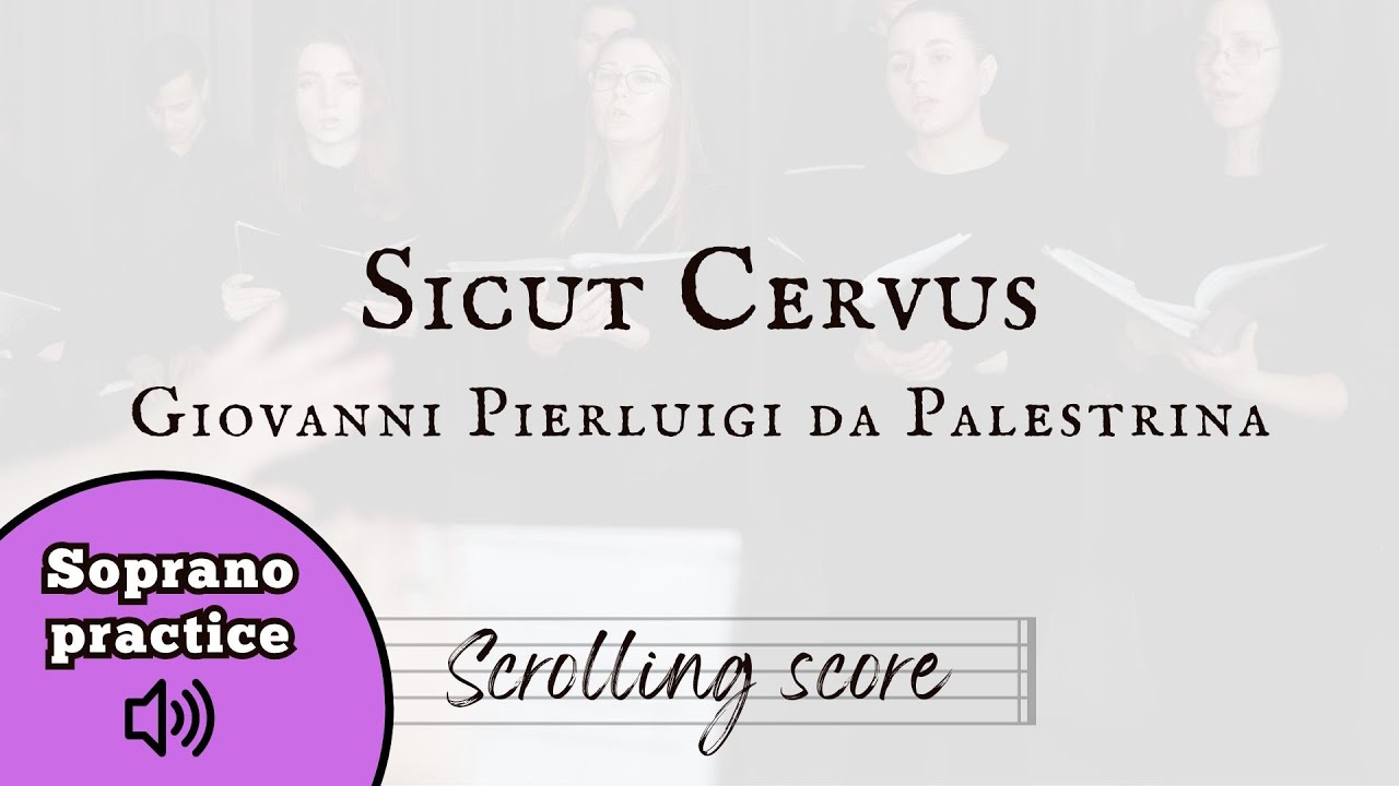 Sicut Cervus - Palestrina - Soprano practice with score
