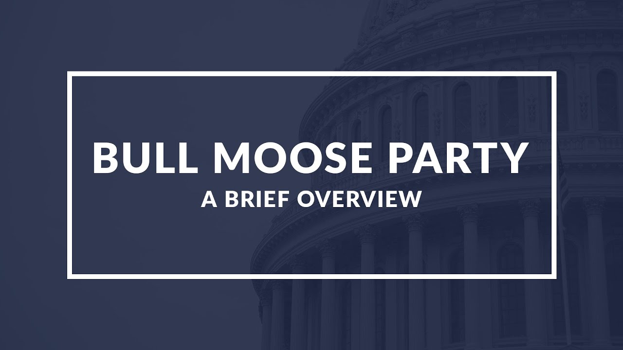 Bull Moose Party: Understanding the Progressive Political Party and its Impact on American Politics