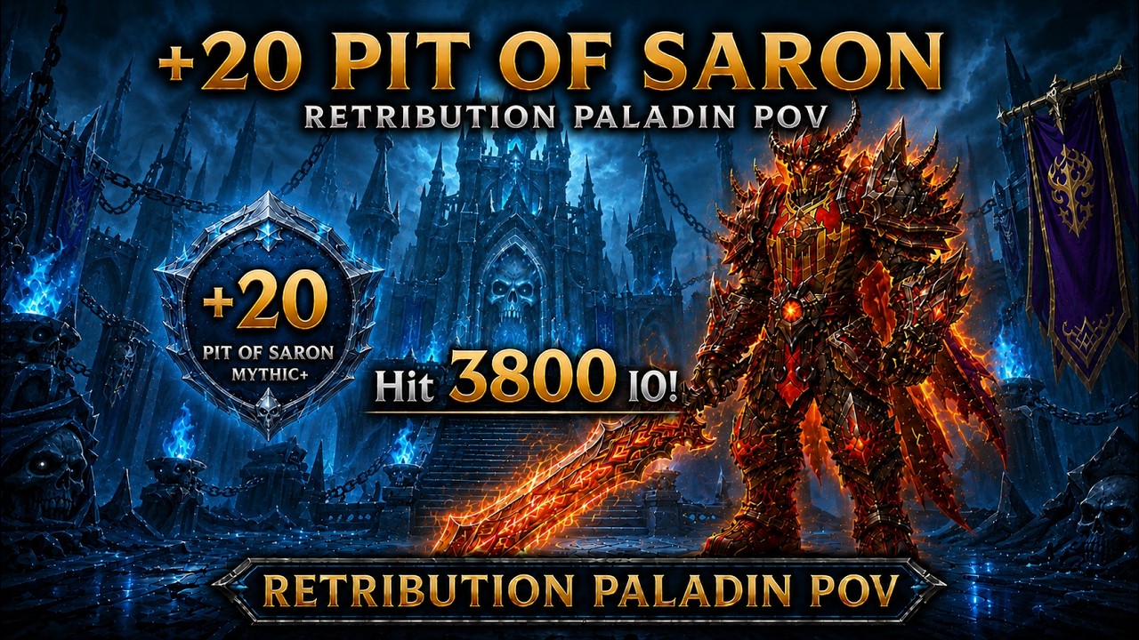 +20 Pit of Saron | Retribution Paladin POV| Midnight Mythic plus dungeon