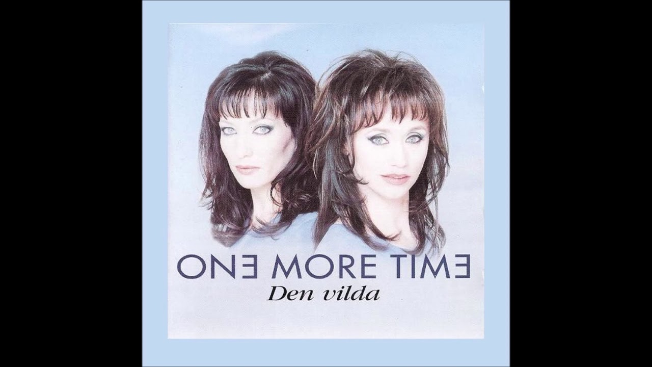 1996 One More Time - Den Vilda (Sthlm Extended Remix)
