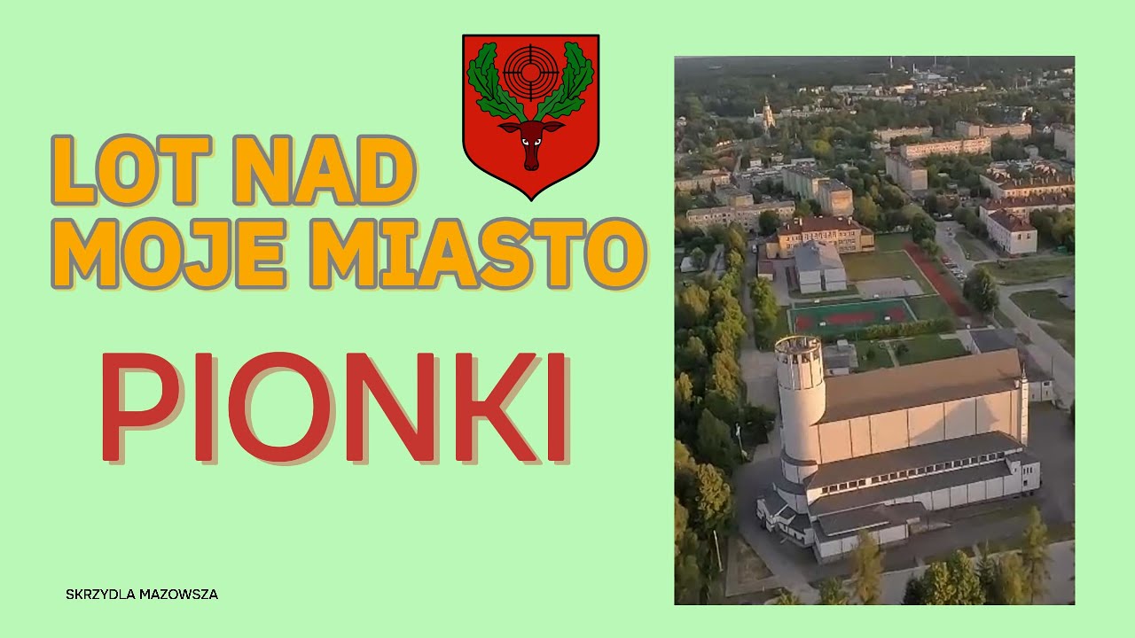 Lot nad moje miasto - PIONKI