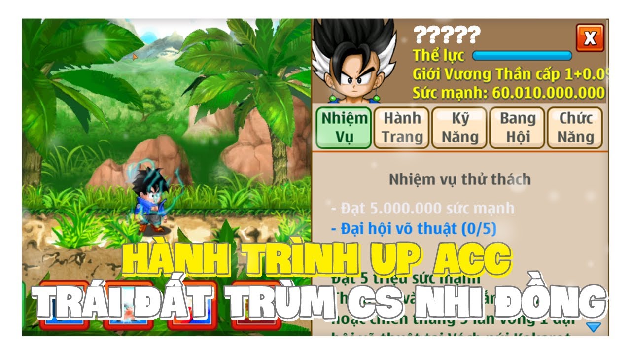 Ngọc Rồng Online - Hành Trình Up Acc Trái Đất Trùm Nhi đồng !