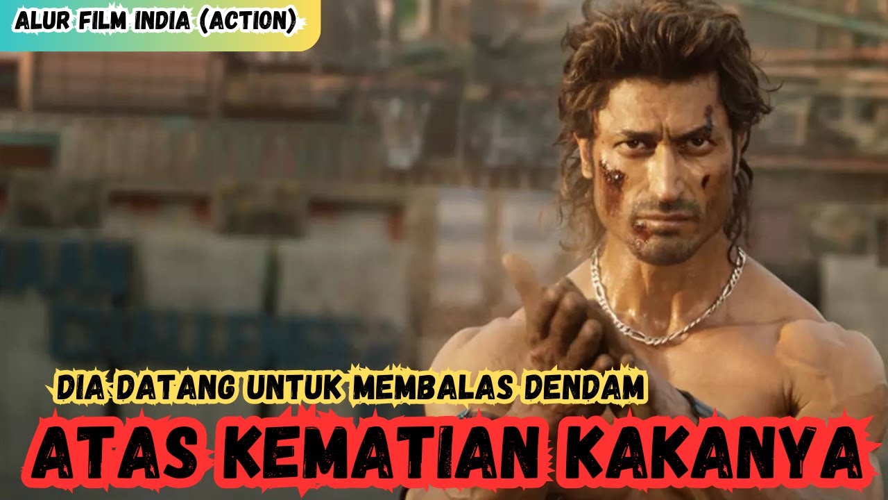 YG KALIAN BUNUH ADALAH KAKA DARI ORG YG SGT MENGERIKAN II ALUR CERITA FILM INDIA ACTION TERBARU 2024