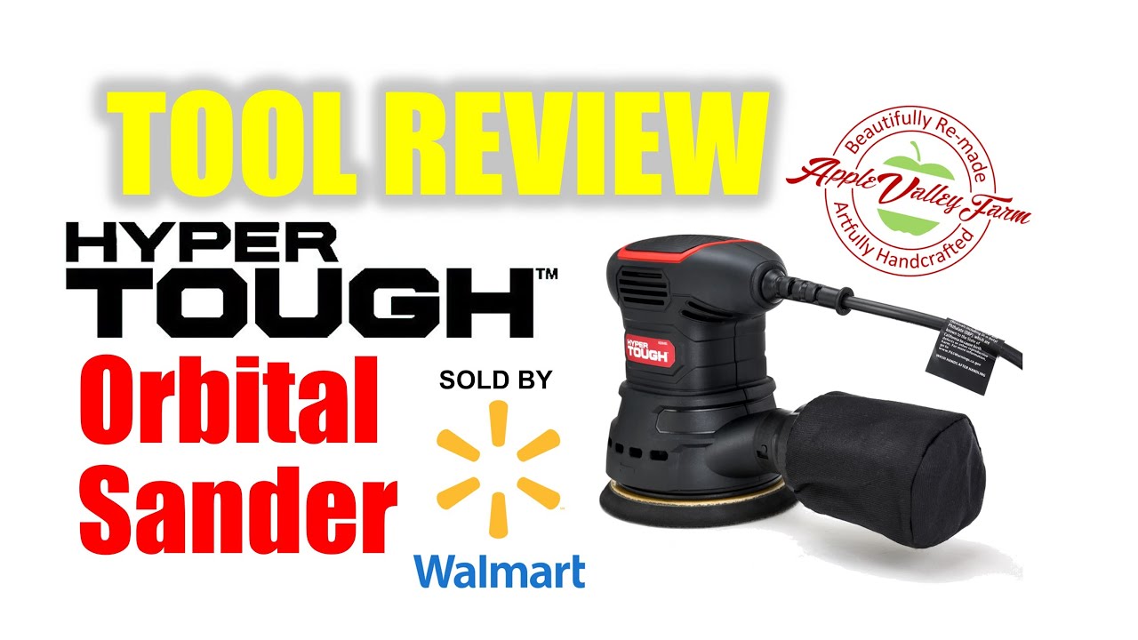 Tool Review: The Hyper Tough 2.5 AMP 5 Inch Orbital Sander from Walmart