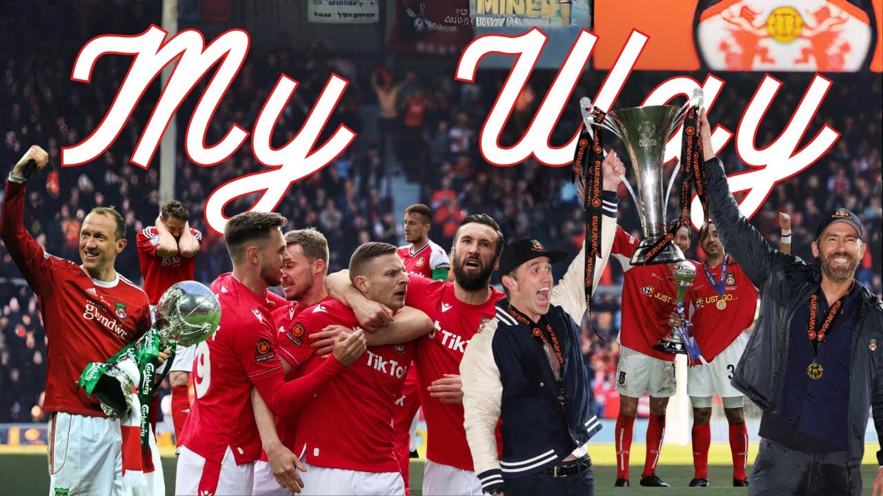 My Way | WREXHAM AFC