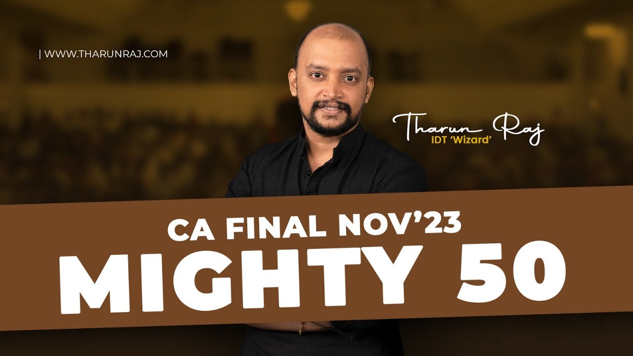 Mighty 50 | CA Final IDT | Nov 23