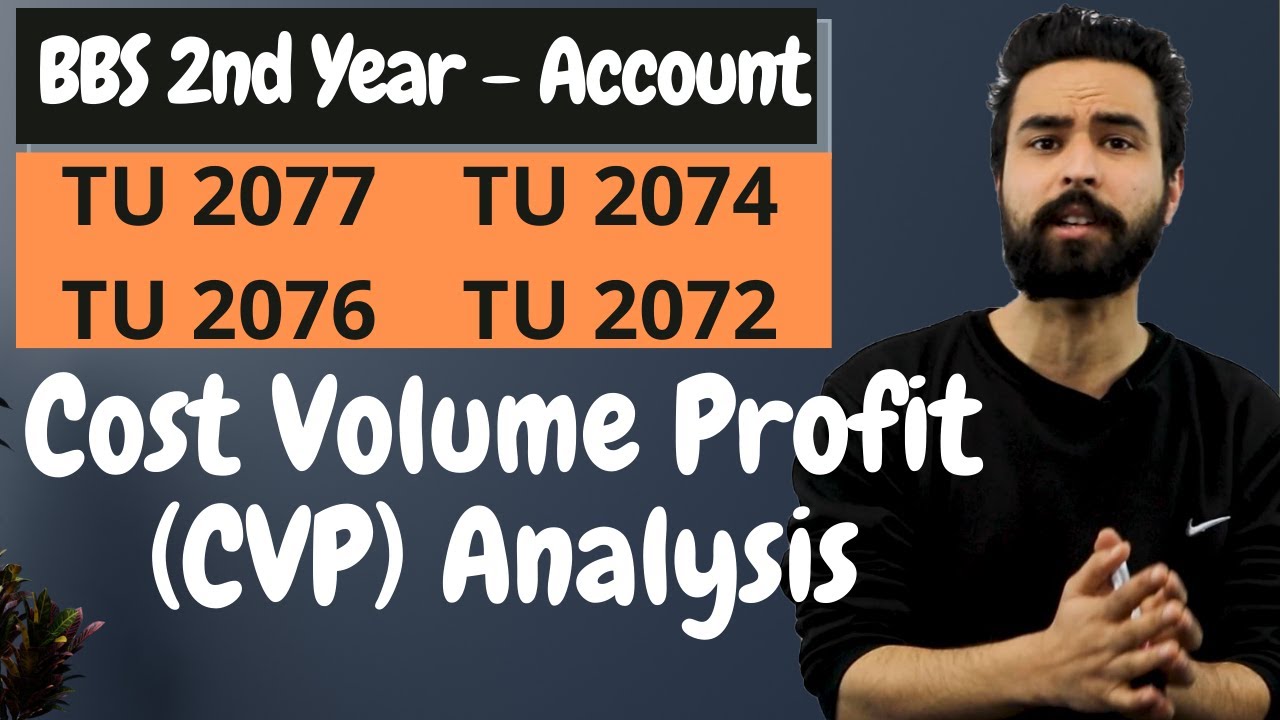 CVP Analysis || BBS Second Year Account Chapter 13 || Cost and Management Accounting - Gurubaa