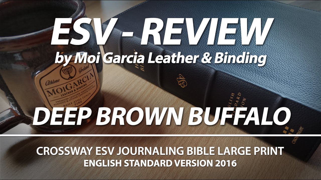 ESV Deep Brown Buffalo Large Print Journaling Bible by Crossway