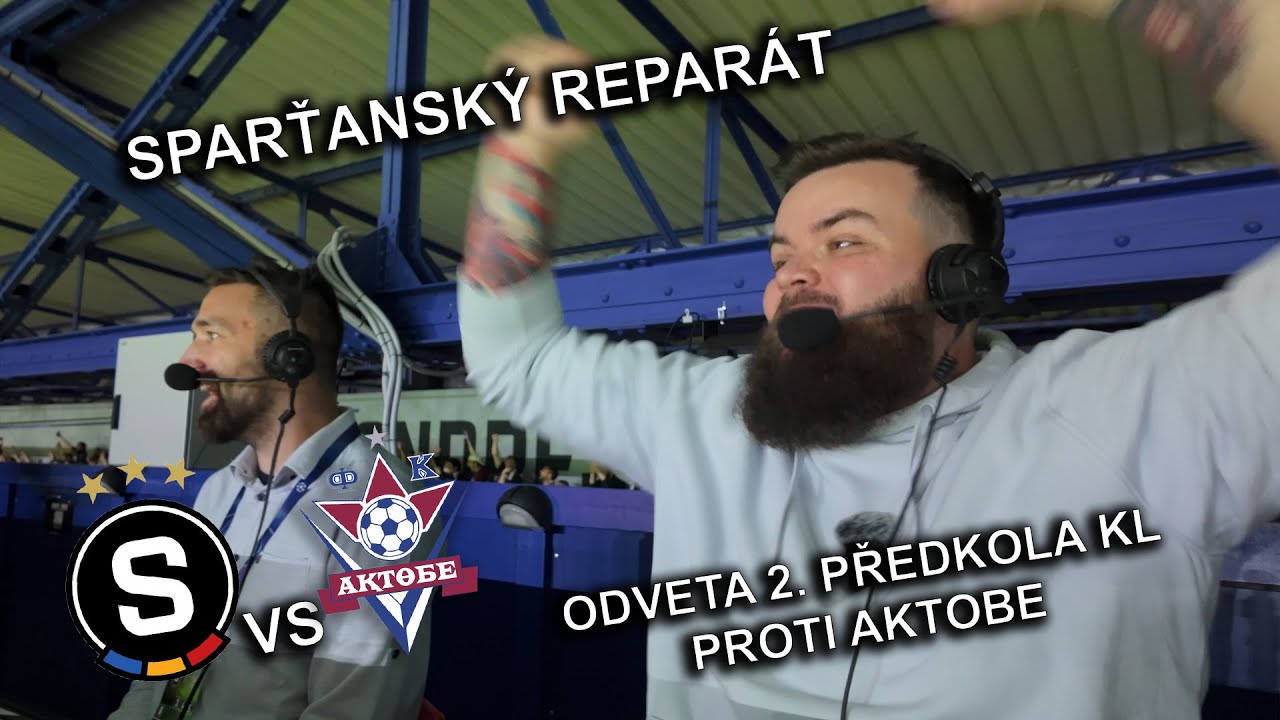 SPARŤANSKÝ REPARÁT S AKTOBE | VLOG z komentování odvety 2. předkola KL