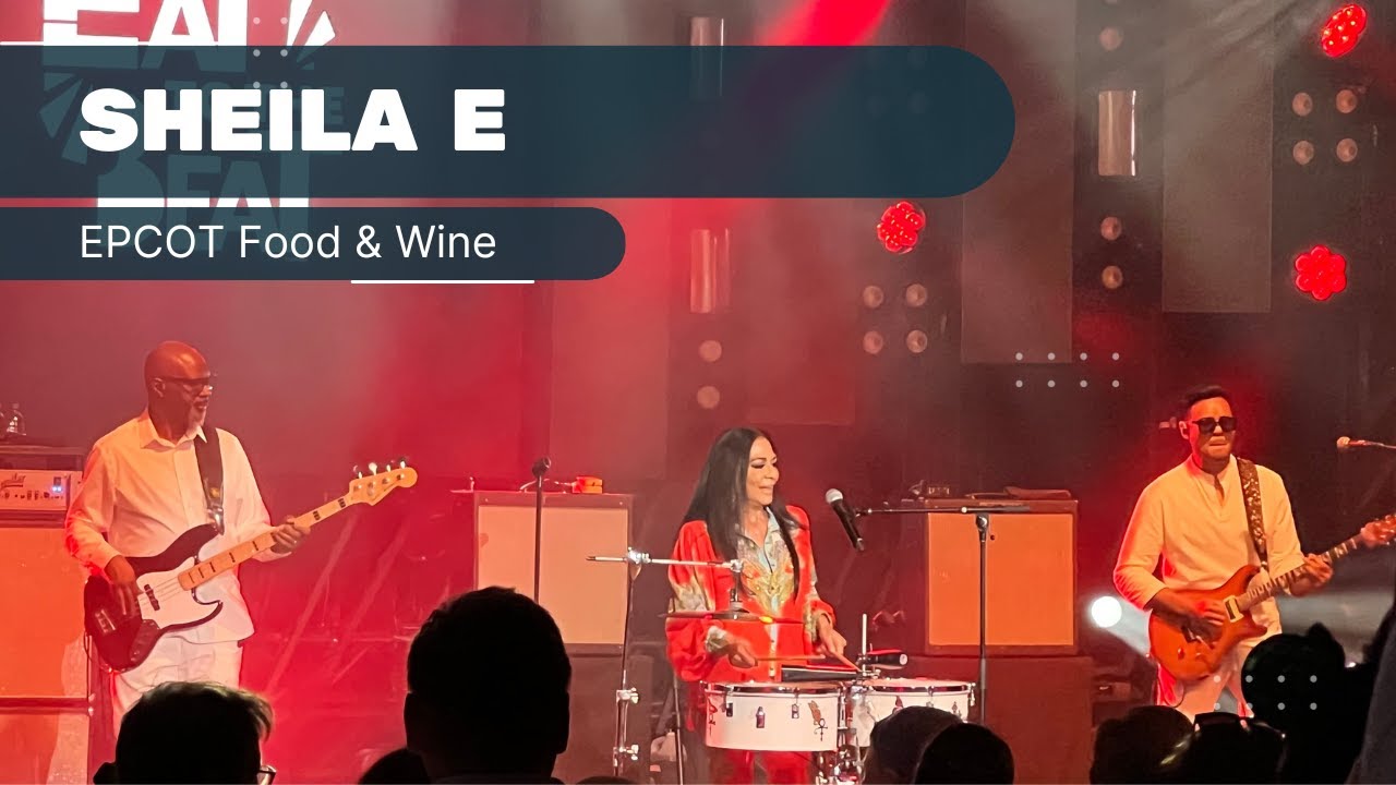 Sheila E Performing Live at EPCOT | Food & Wine | Eat to the Beat 2023