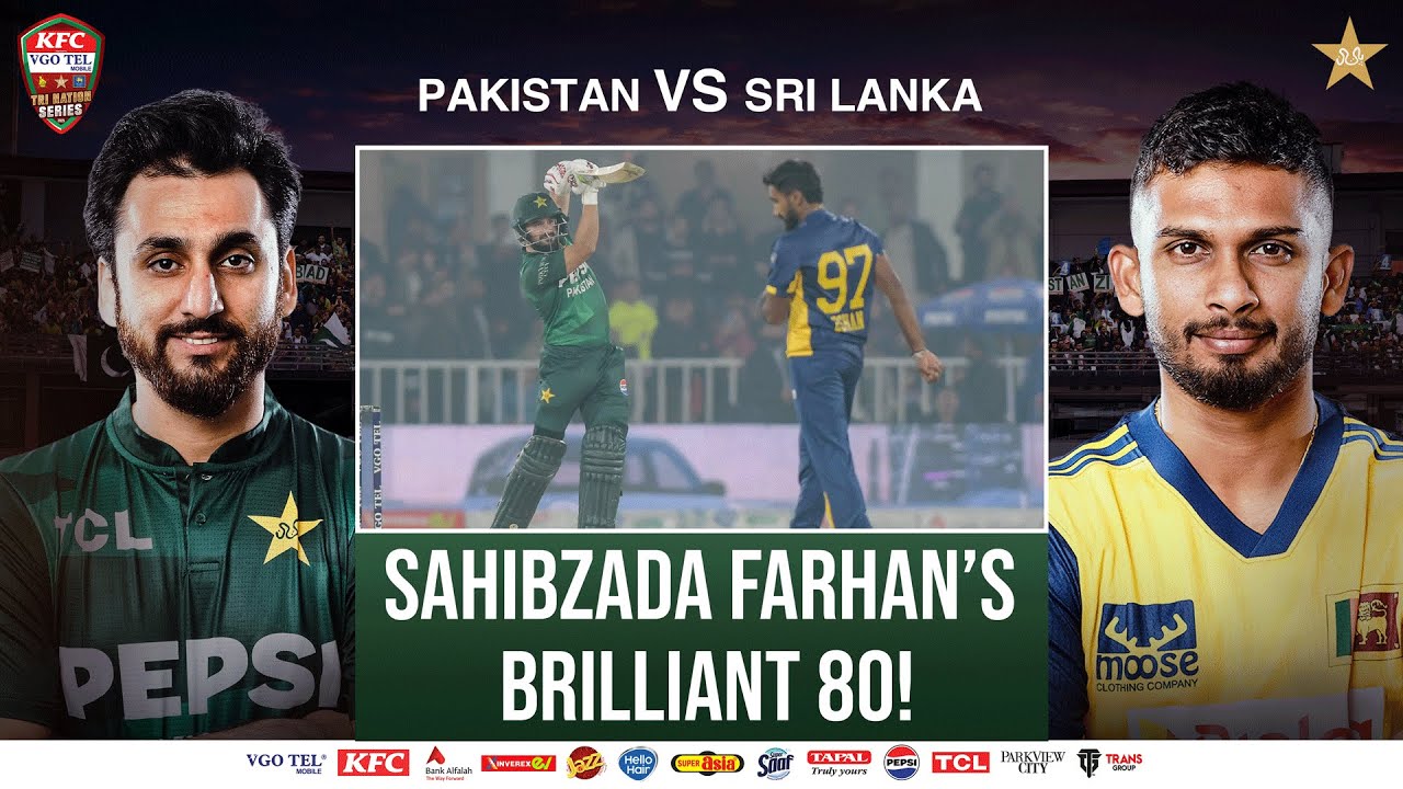 Sahibzada Farhan&rsquo;s Brilliant 80! | Pakistan vs Sri Lanka | Match 03 | Tri Nation Series | PCB |M2T1U