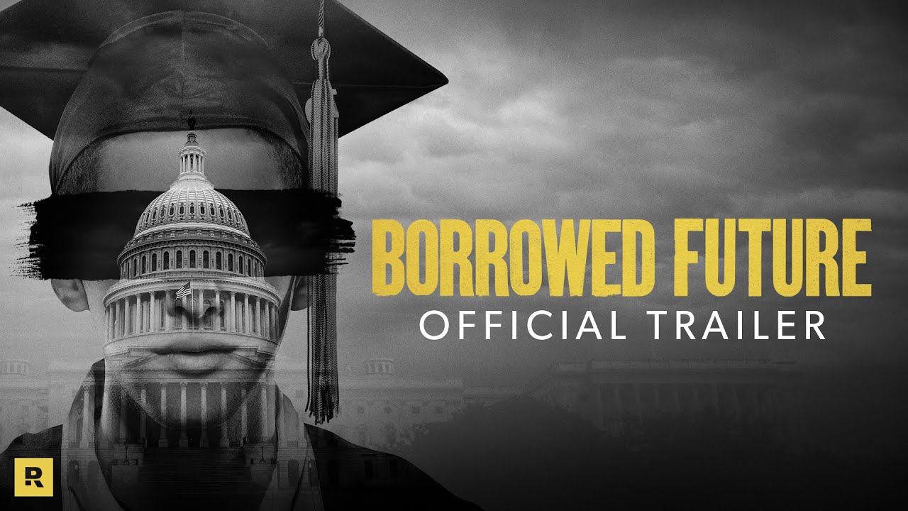 Borrowed Future | How Student Loans Are Killing The American Dream  | Official Trailer (2021)