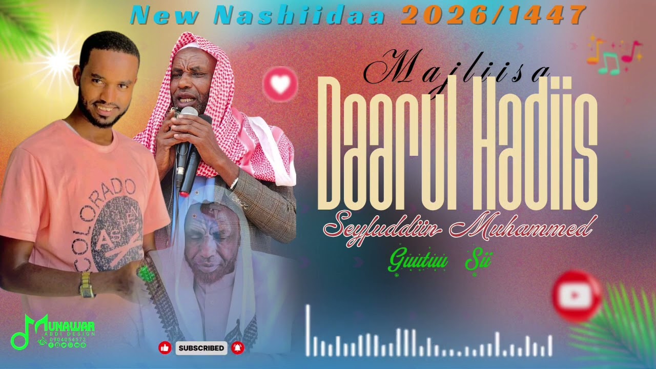 #Nashiidaa Majlisa #Daarul hadiis #Sheek Abdulaxiif Mattaan #Seyfuddiin Muhammad 