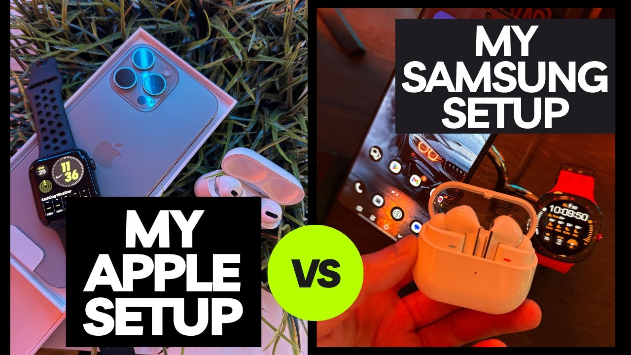 My Apple and Samsung Ecosystems in 2025