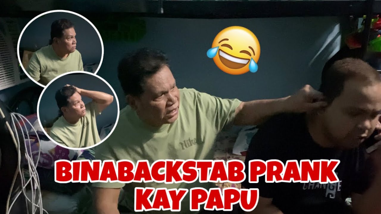 BINABACKSTAB PRANK KAY PAPU (galit na galit siya)