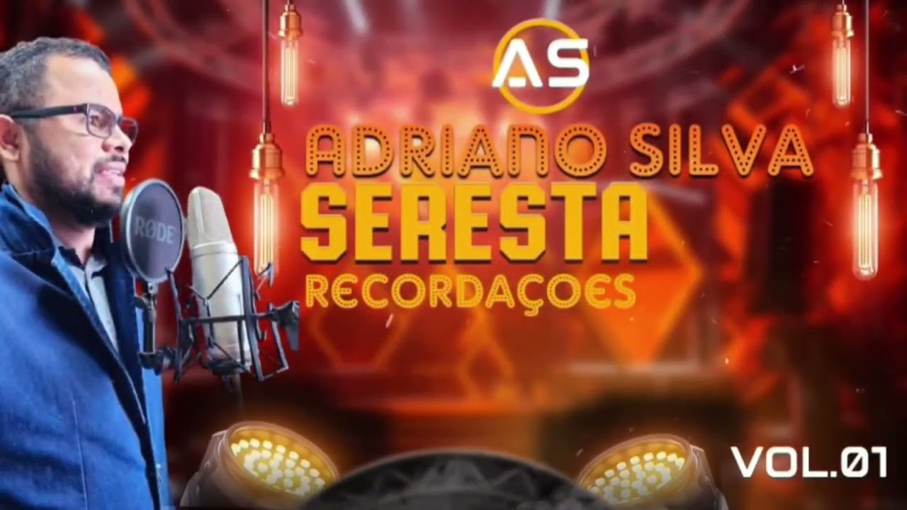 ADRIANO SILVA SERESTA RECORDA&Ccedil;&Otilde;ES - EU N&Atilde;O QUERO MAIS TE AMAR
