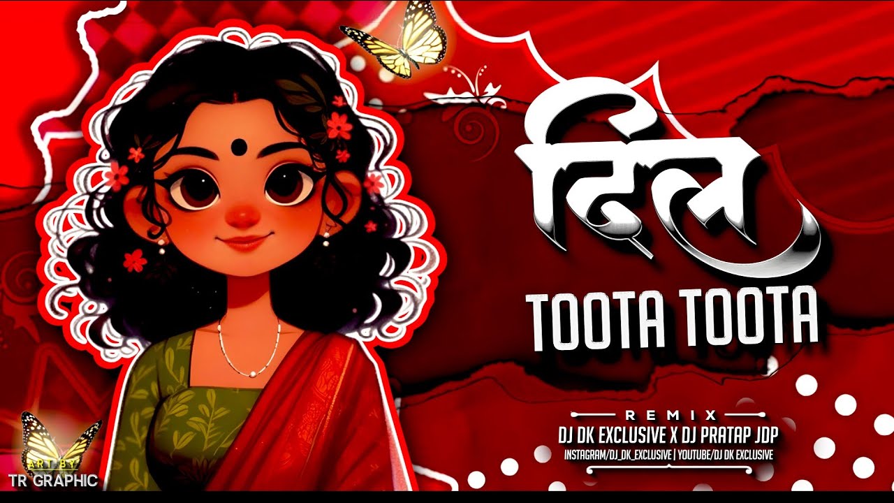 Dil Tuta Tuta Mera remix Dj Dk Exclusive X Dj Pratap Jdp #2025