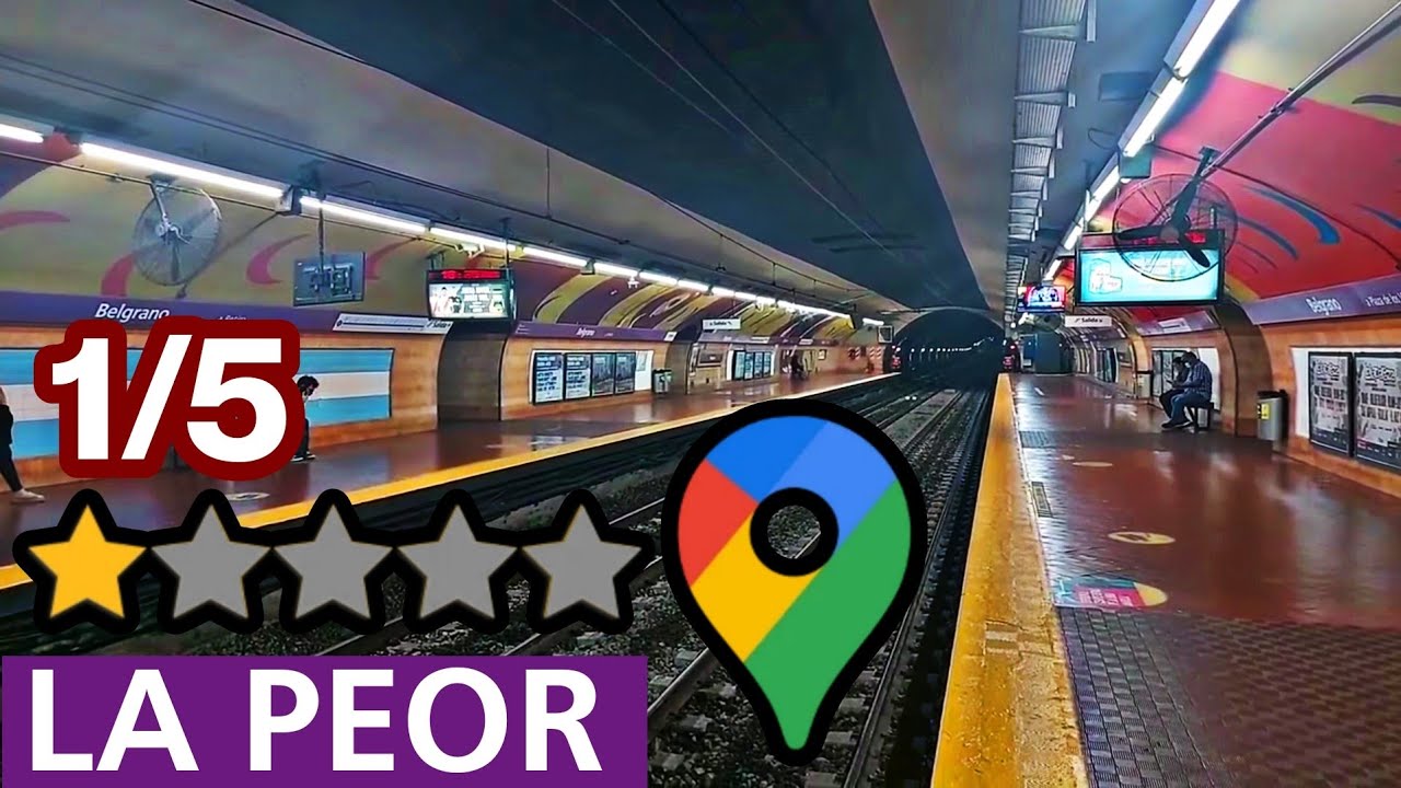 LA PEOR ESTACIÓN DE SUBTE (Según Google Maps)