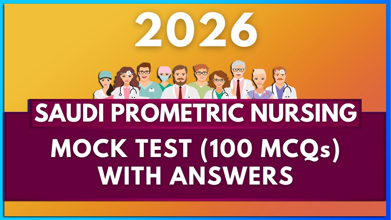 SAUDI PROMETRIC EXAM 2026 QUESTIONS FOR NURSES WITH ANSWERS (100 MCQs) | MIHIRAA