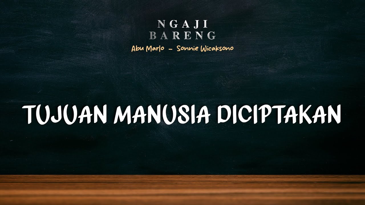 #Eps59 | Serial Ikhlas #1 | Tuhan Menciptakan Manusia Untuk Apa ?