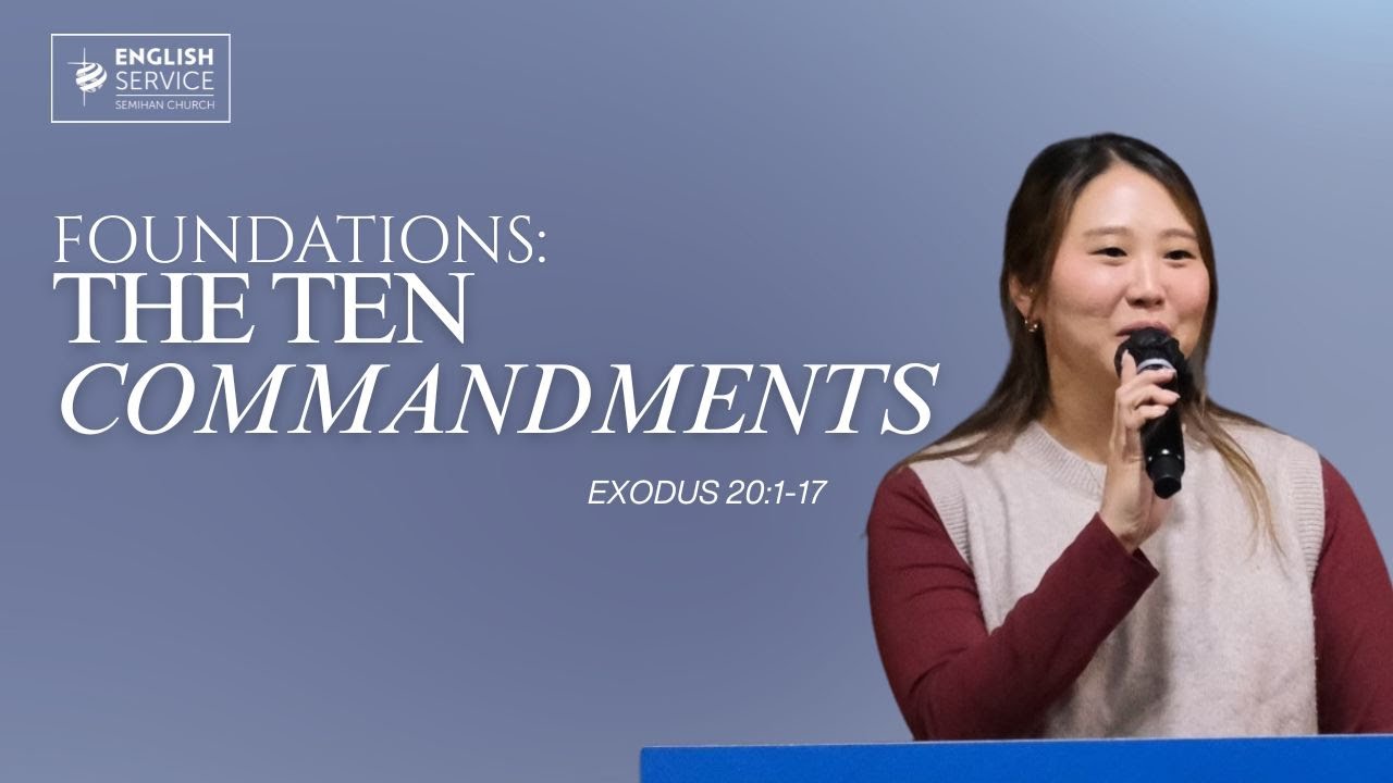 Foundations: The Ten Commandments | Pastor Amy Shin