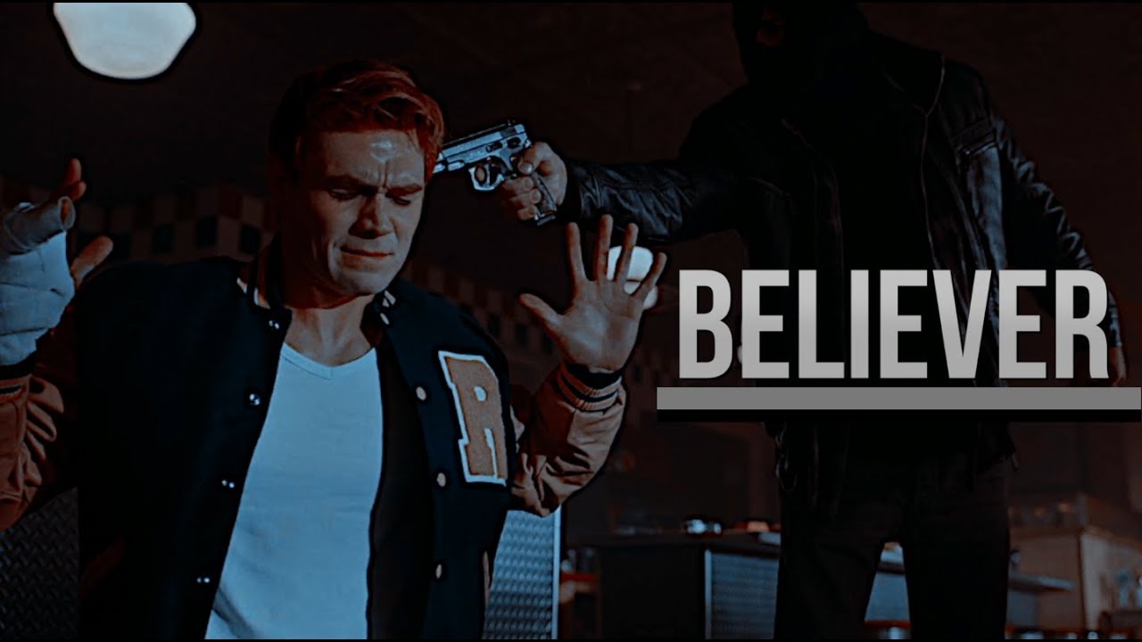 Riverdale — Believer