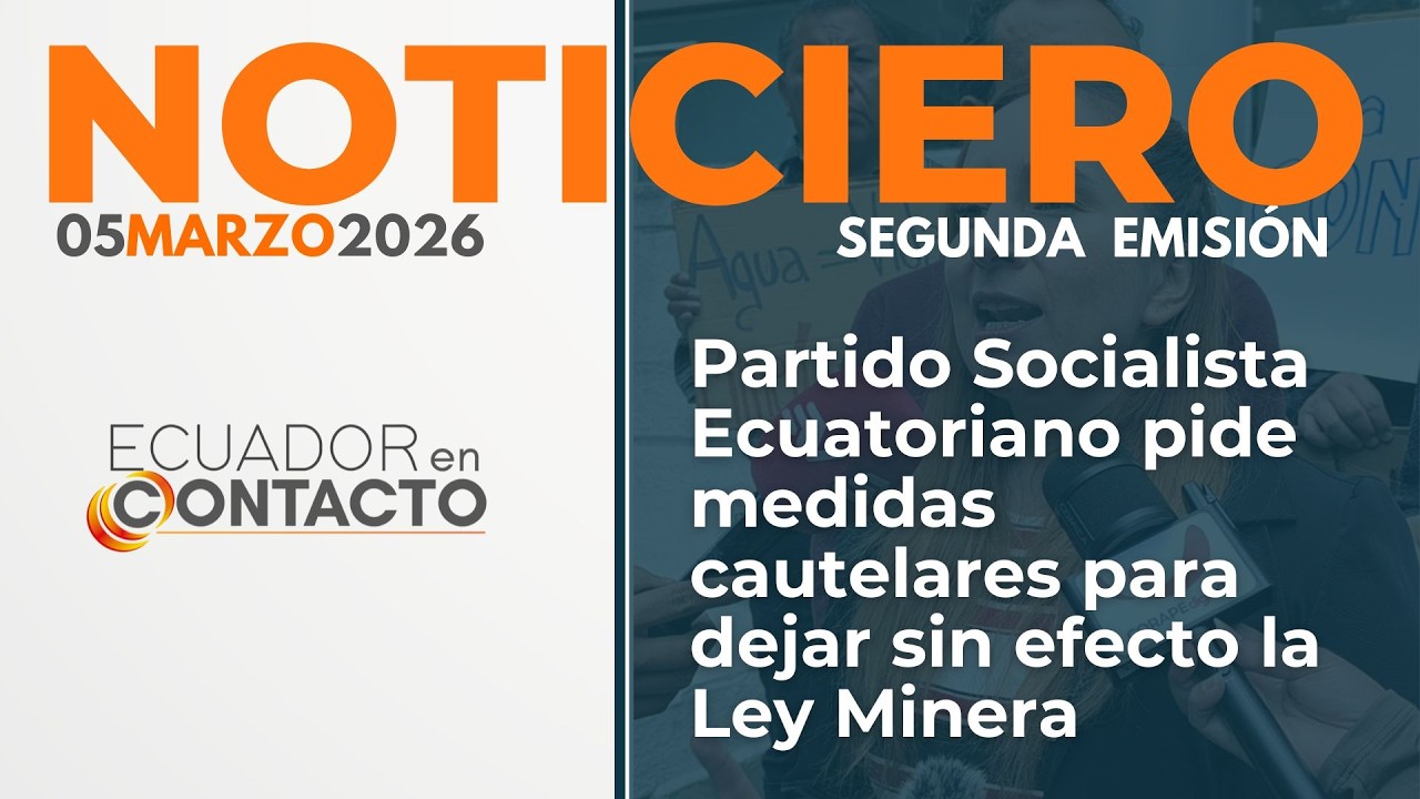 🔴 Noticias Ecuador | 05 de marzo de 2026 | Ecuador en Contacto segunda emisión