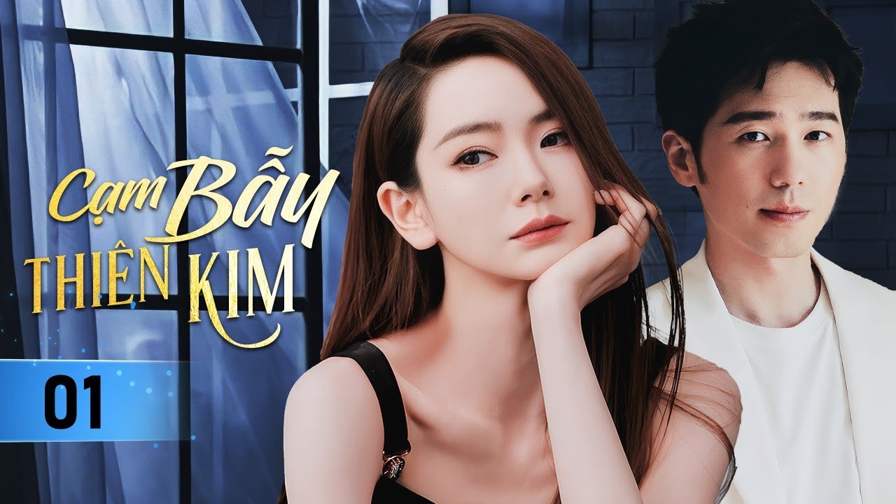 CẠM BẪY THIÊN KIM - Tập 01 | Thiên Kim Sa Cơ Trở Về Giành Lại Tập Đoàn Chiếm Trọn Trái Tim Tổng Tài