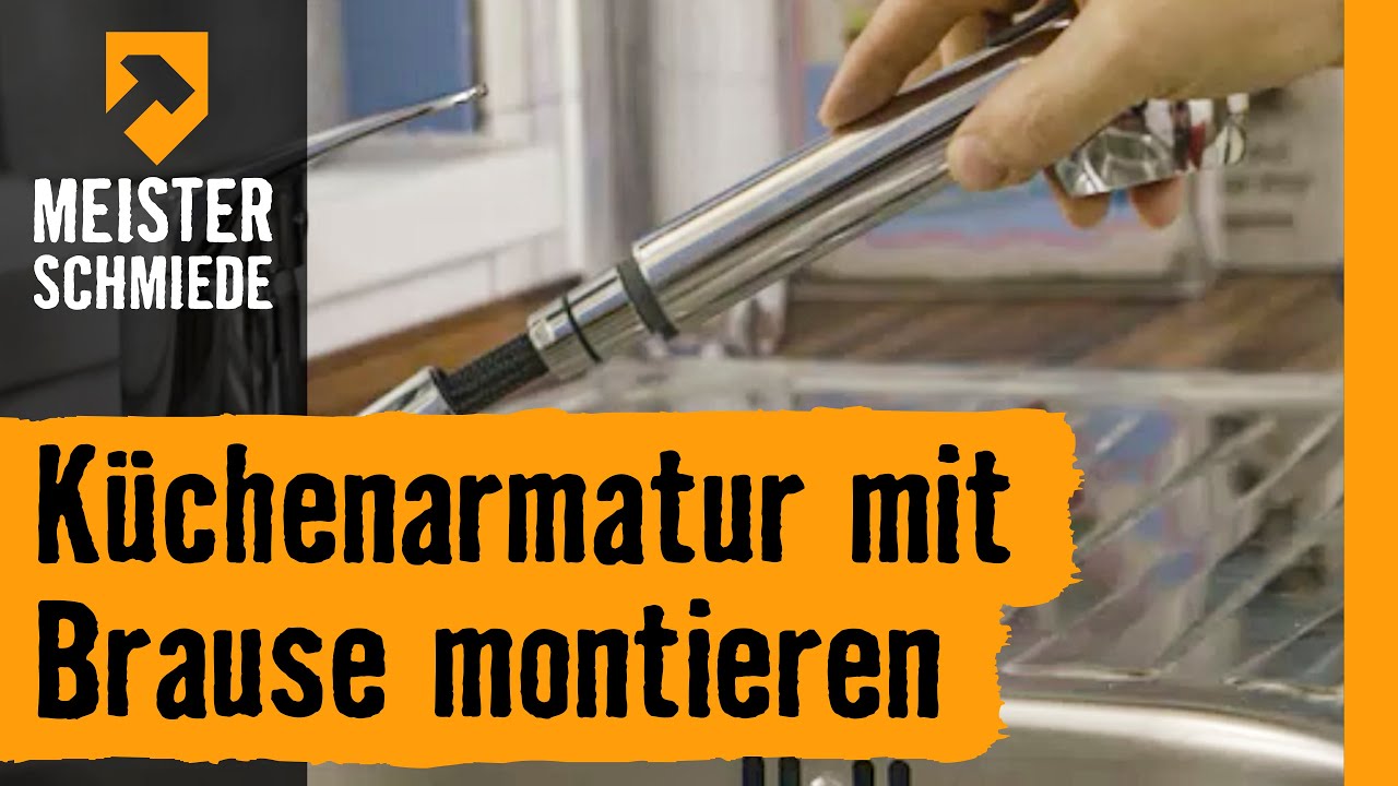 Küchenarmatur mit Brause montieren | HORNBACH Meisterschmiede