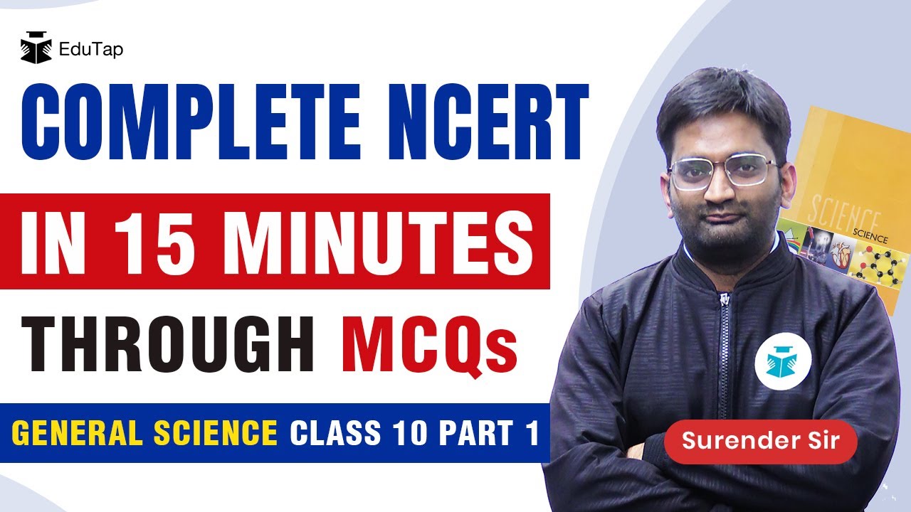 Complete Class 10th General Science NCERT - Part 1 | NCERT MCQs with Answer | NCERT Summary