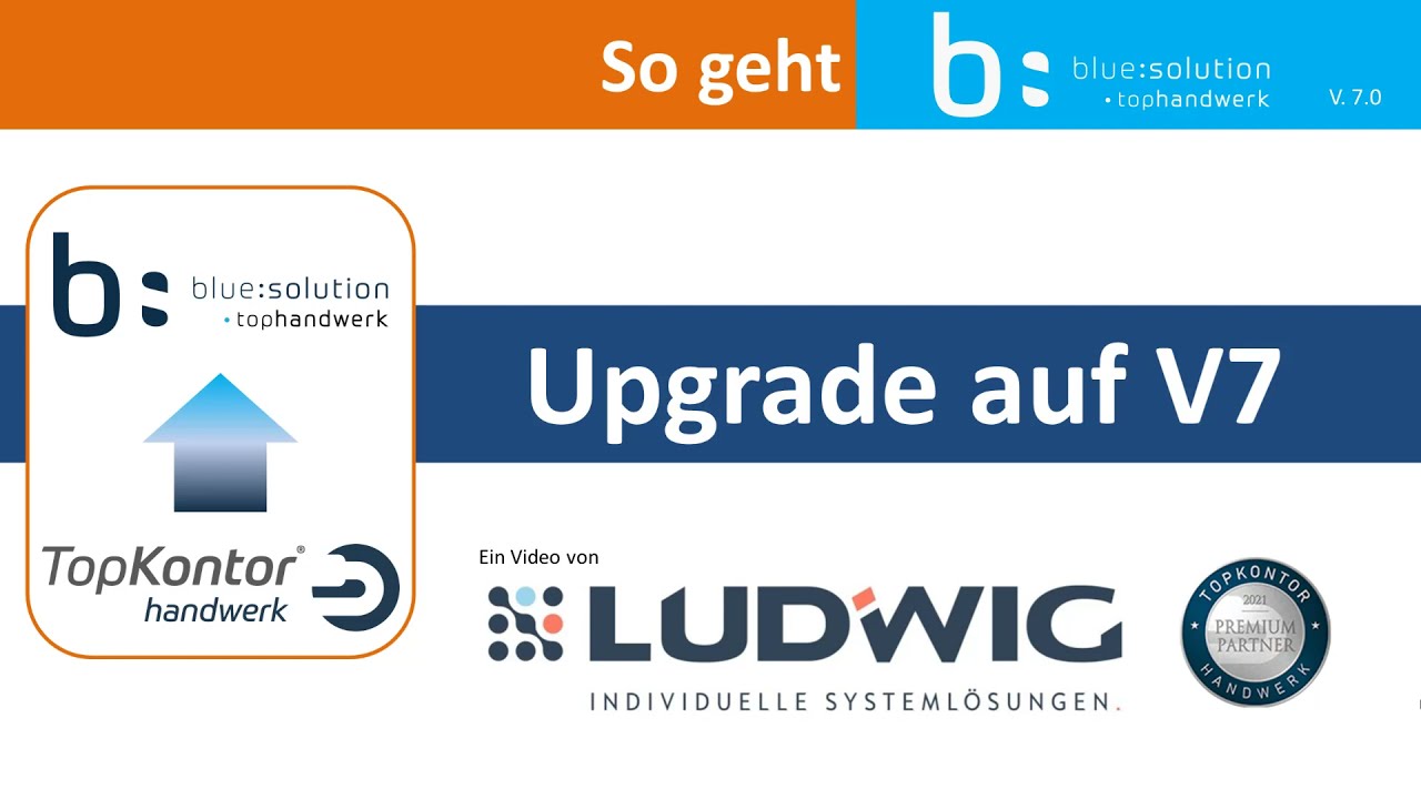 Upgrade von TopKontor Handwerk V 6 auf blue:solution - tophandwerk V 7.0