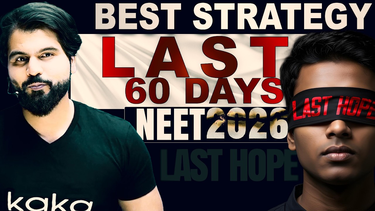 NEET 2026 Last 60 Days Strategy 🔥 Best Plan to Crack NEET in Final 2 Months ~ ABK Sir