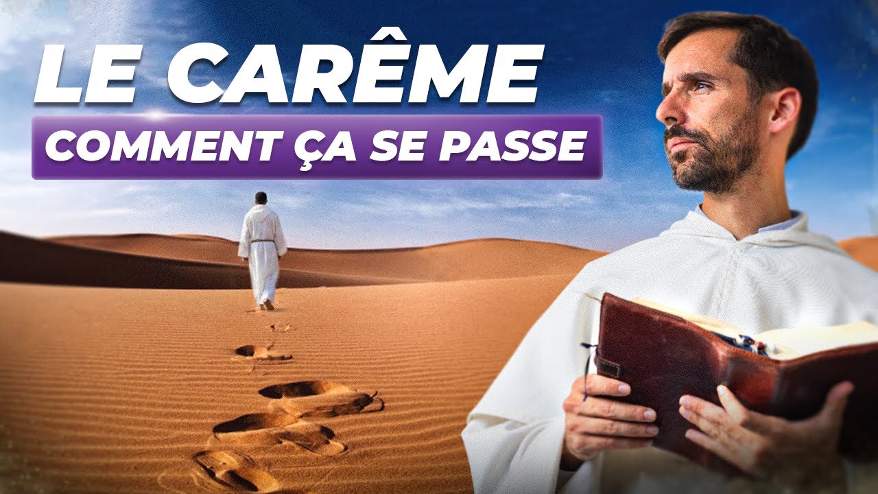 LE CARÊME : Comment ca se passe ?
