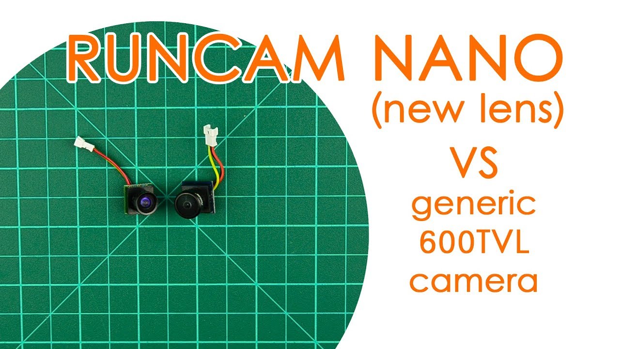 Runcam Nano (with new lens) vs a generic 600TVL CMOS camera - BEST FOR LESS