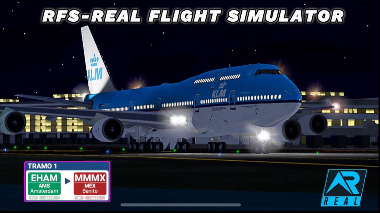 RFS - Real Flight Simulator | ÁMSTERDAM - MÉXICO | B747-400 | KLM | FullFlight  | FullHD | RutaReal