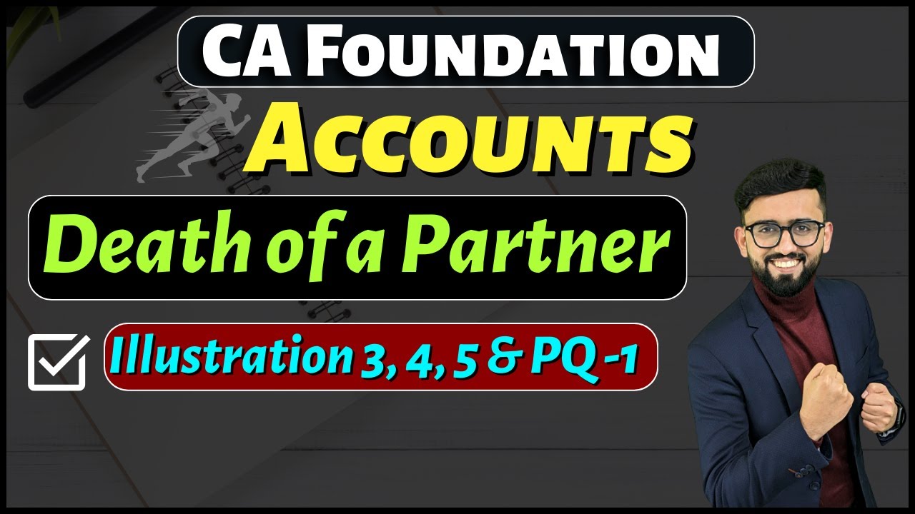 Death of a Partner CA Foundation Accounts(Part-1) | CA Foundation | CA Hardik Manchanda |
