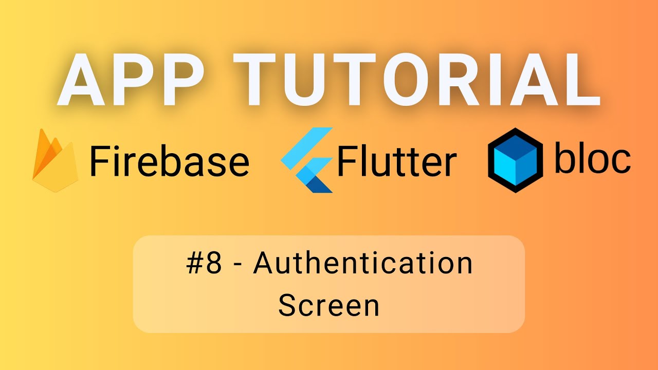 Flutter &bull; Firebase &bull; BLoC Учебник №8 &mdash; Экран аутентификации