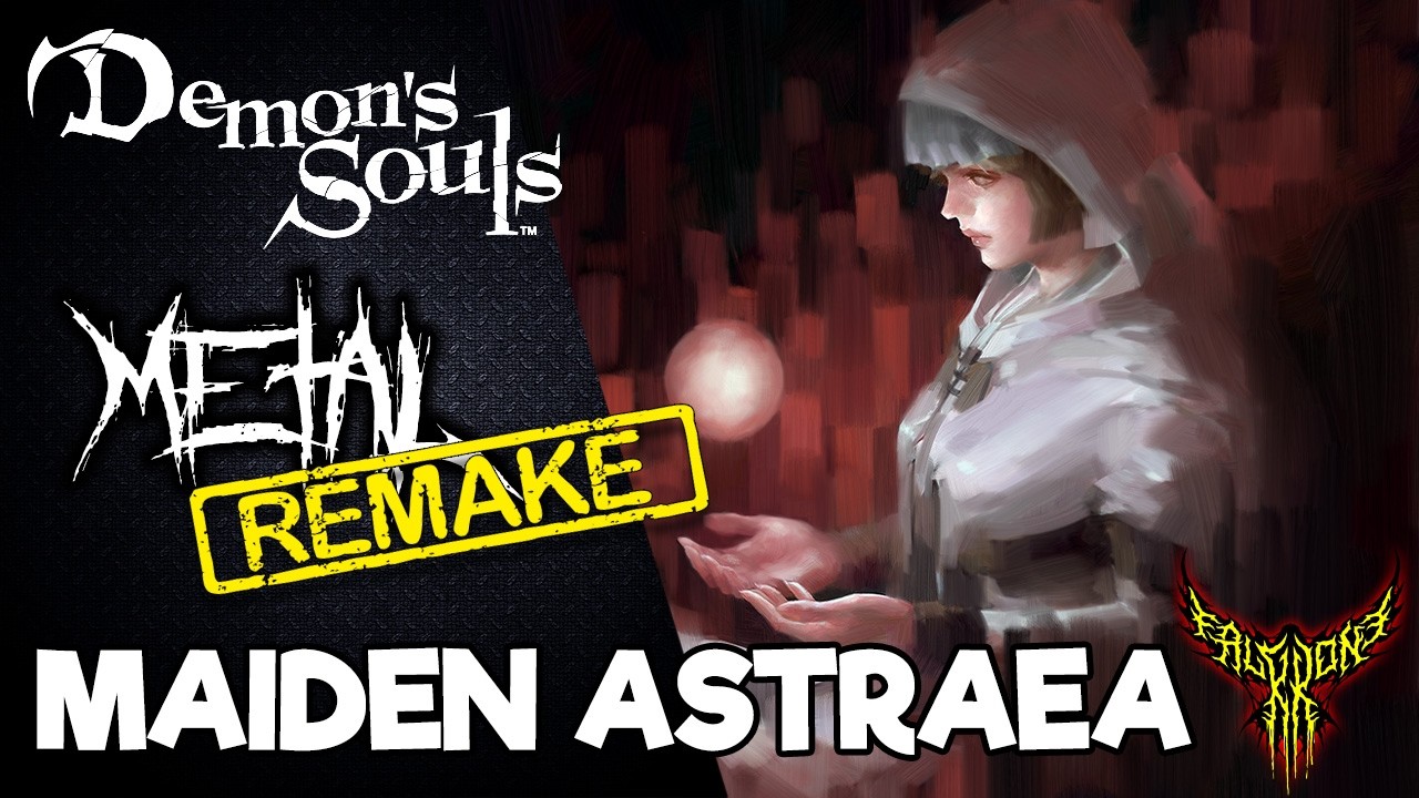 RE: Demon's Souls - Maiden Astraea (new & old) 【Intense Symphonic Metal Cover】