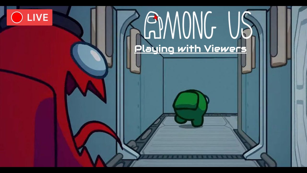 Among Us - MGM  - Playing with Viewers