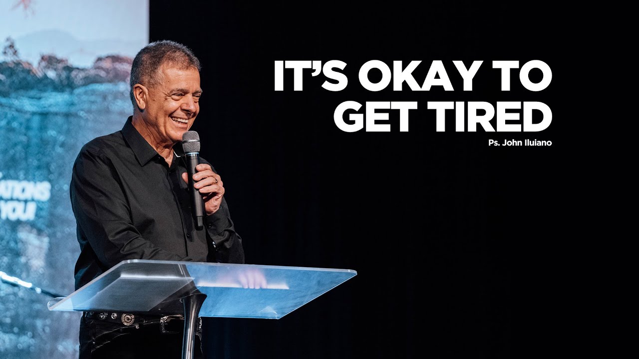 It&rsquo;s Okay To Get Tired | Pastor John Iuliano