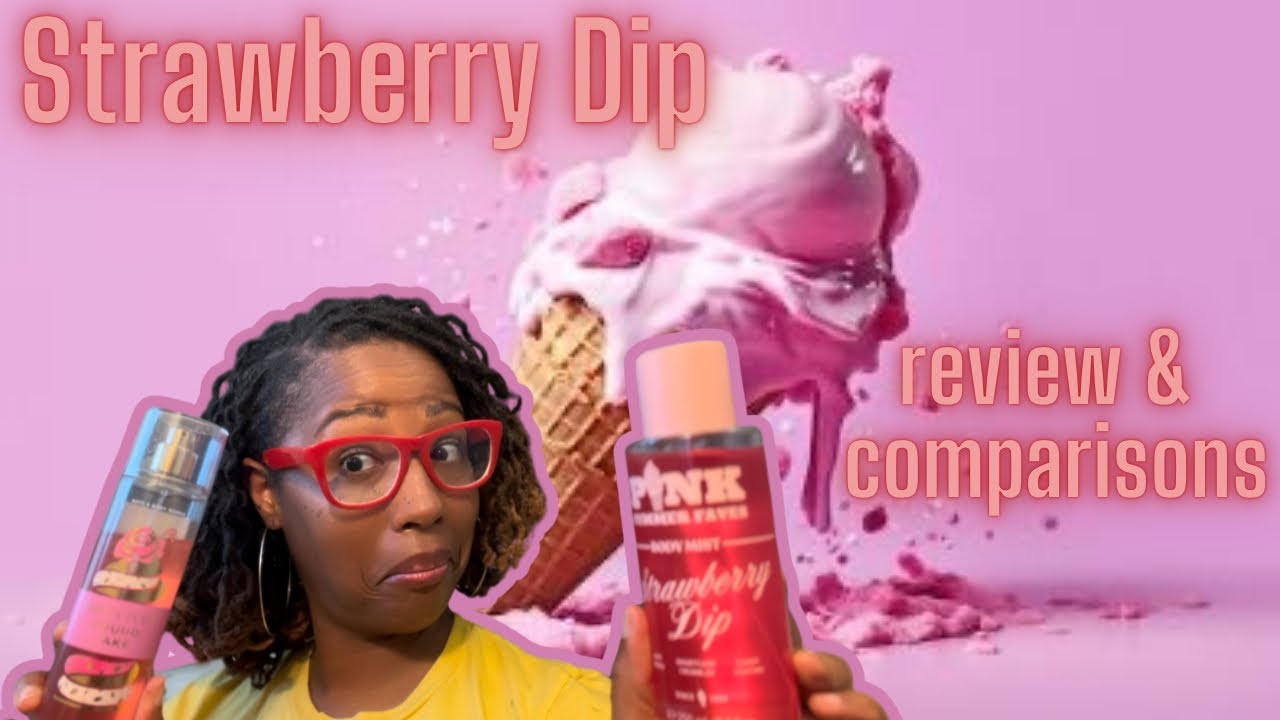 Reviewing & comparing Victoria's Secret PINK Strawberry Dip #bathandbodyworks #victoriasecret